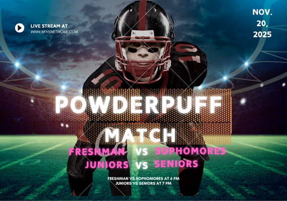  The Powderpuff game will take place on Thursday, Nov. 20th at 6 pm